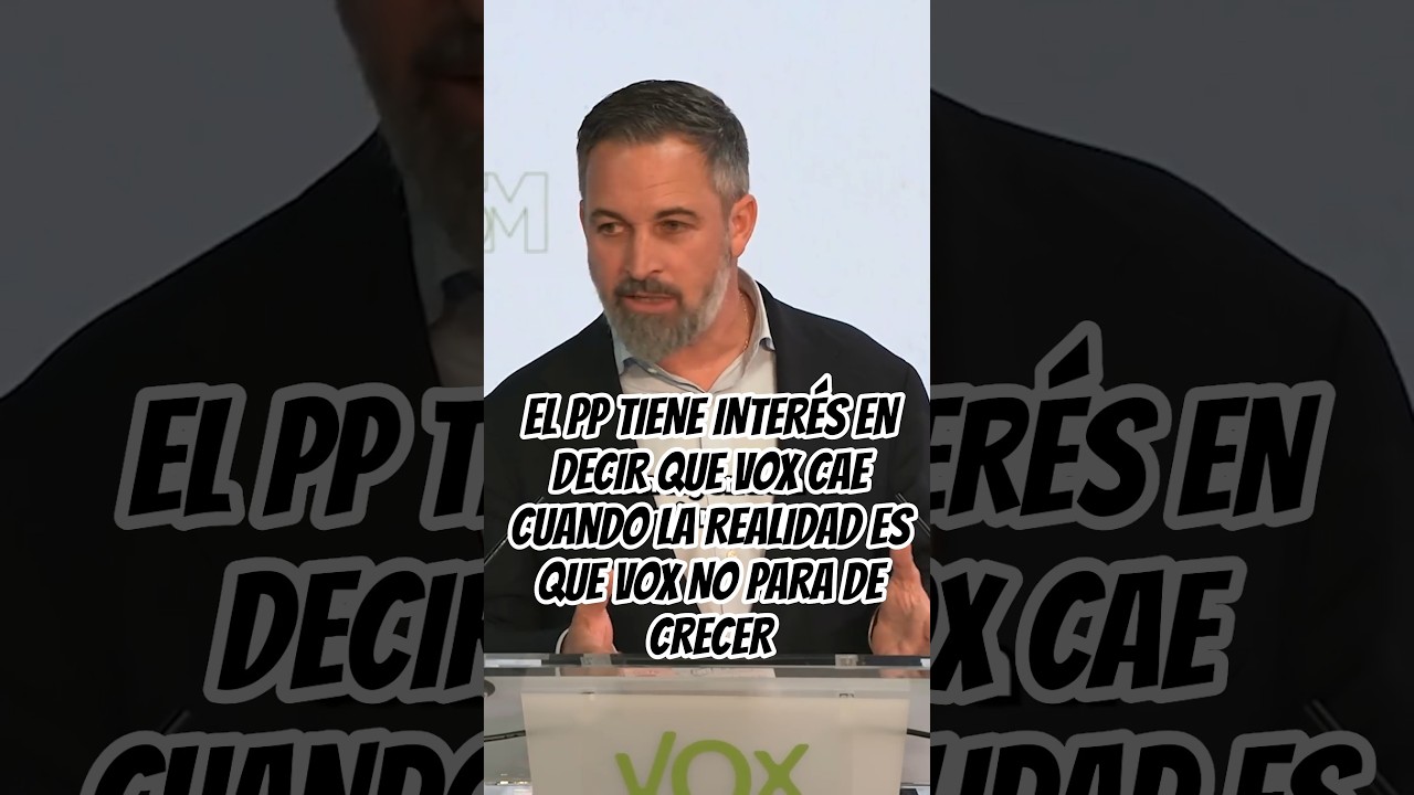 EL PP TIENE INTER&Eacute;S EN DECIR QUE VOX CAE CUANDO LA REALIDAD ES QUE VOX NO PARA DE CRECER