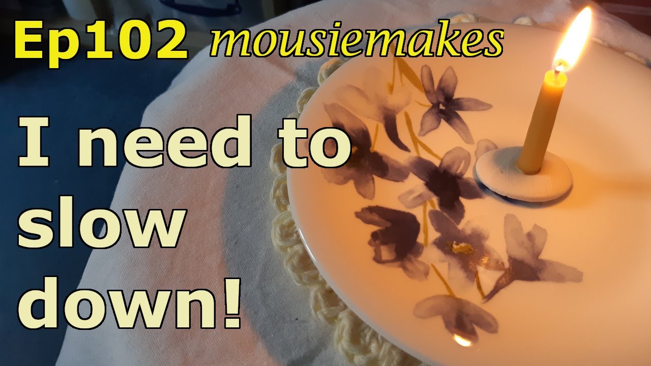 Episode 102: I need to slow down | Mindfulness | Nature | Knitting