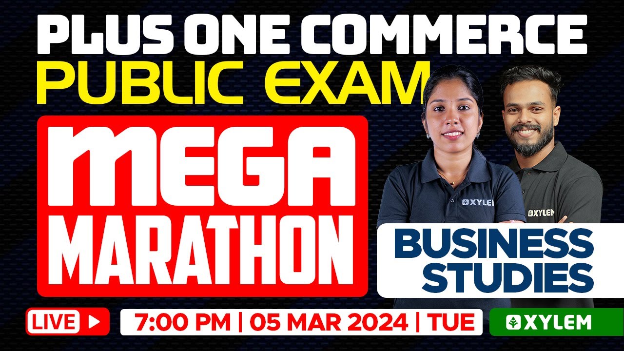 Plus One Business Studies - Public Exam | Mega Marathon | Xylem Plus One Commerce