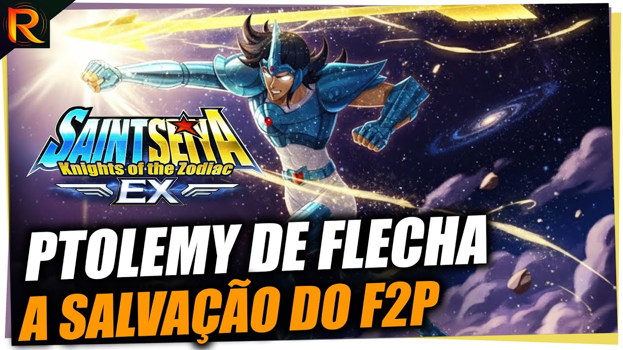 PTOLEMY DE FLECHA: O SR QUE TODO F2P PRECISA CONHECER | SAINT SEIYA EX