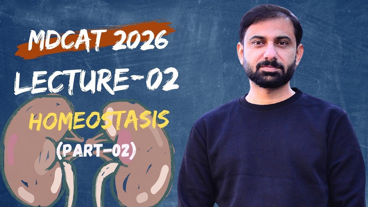 MDCAT 2026 | Lecture-02 | Homeostasis (Part-02) | Dr Sohail