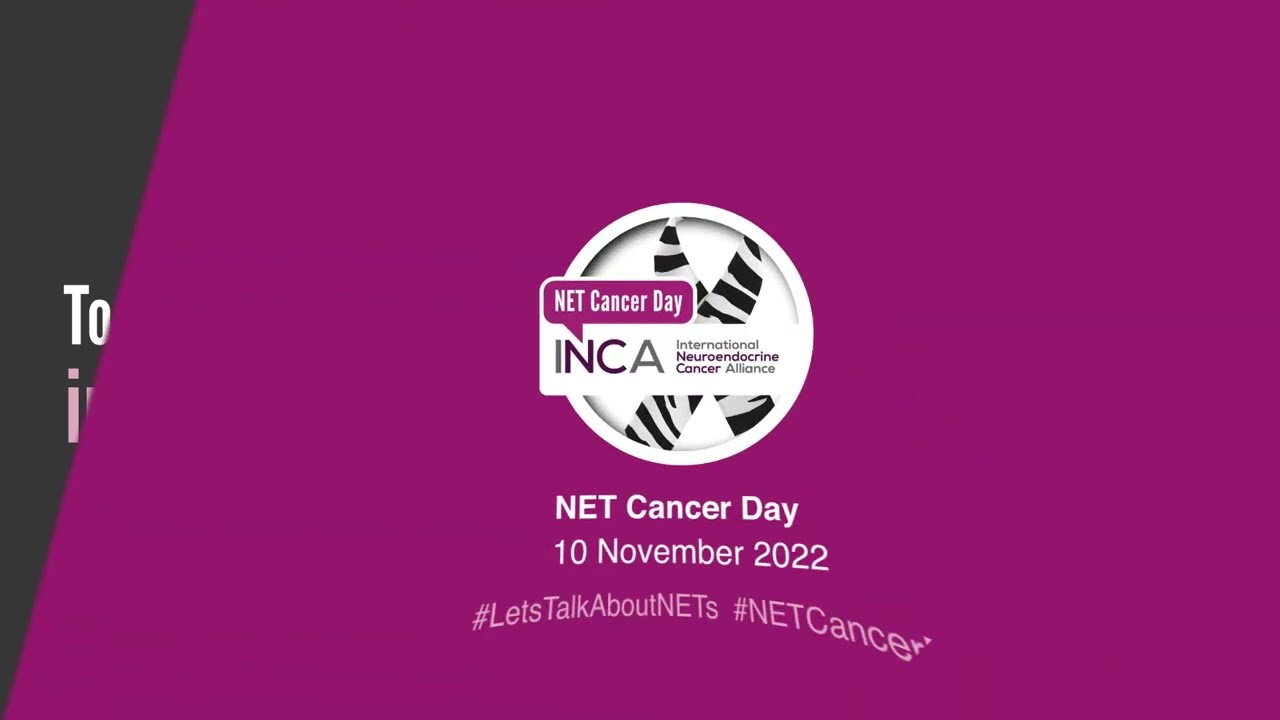 NET Cancer Day 2022 Campaign Animation