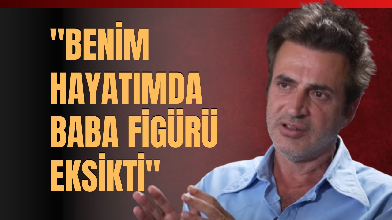Teoman: Benim Hayatımda Baba Figürü Eksikti