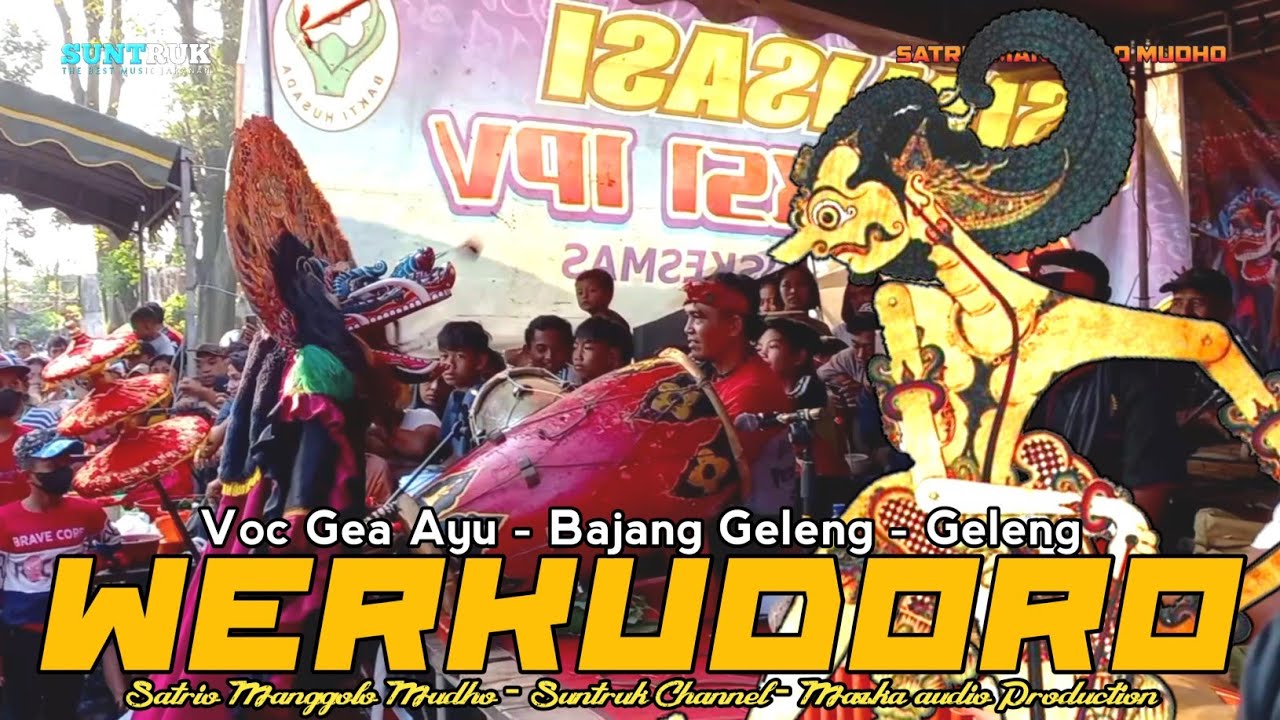 WERKUDORO GEA AYU SPESIAL BAJANG GELENG GELENG SATRIO MANGGOLO MUDHO LAGU JARANAN TERBARU 2022