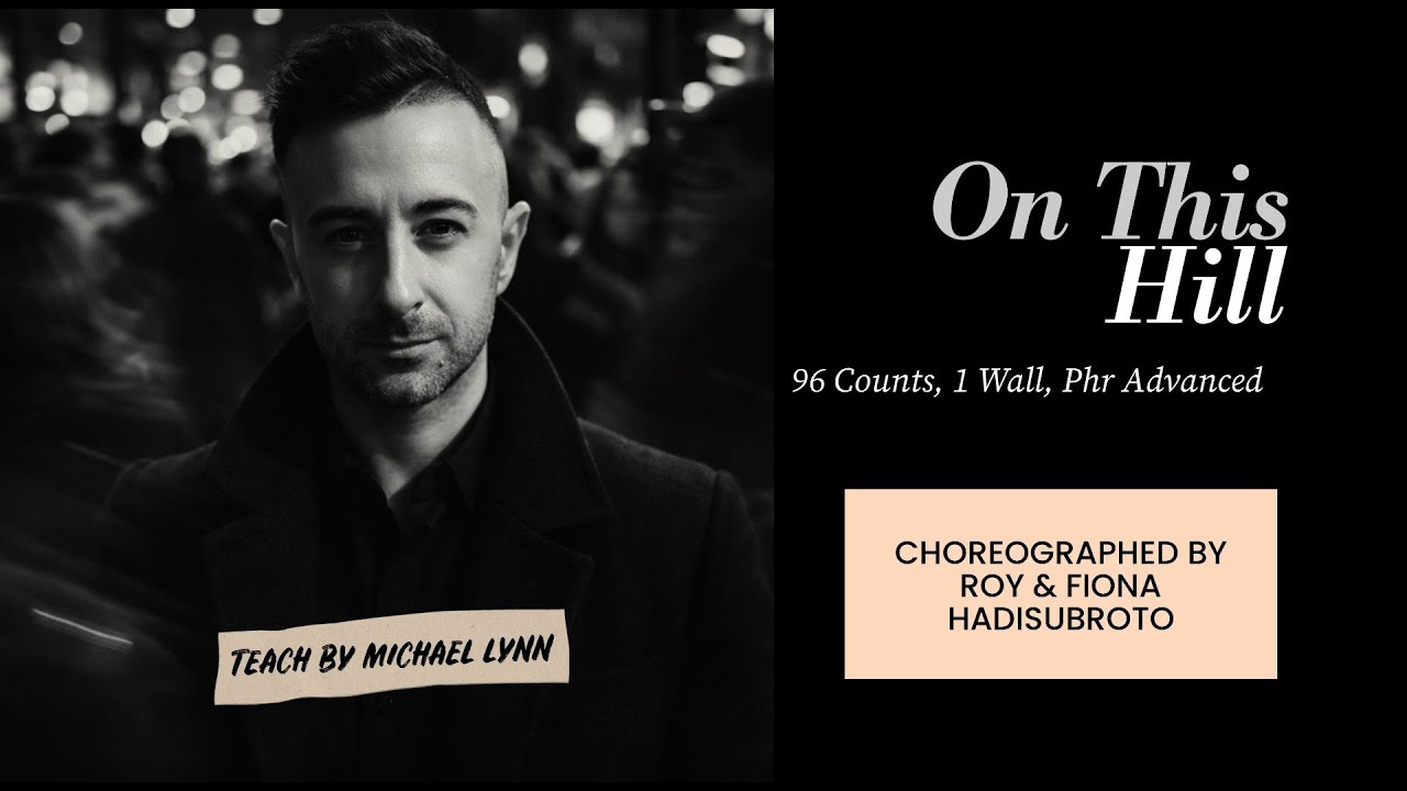 On This Hill (line dance by Roy & Fiona Hadisubroto) (Teach by Michael Lynn)