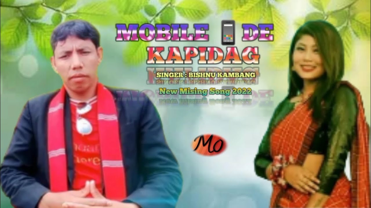 MOBAILE DE KAPIDANG II Bishnu kambang ll New mising song 2022// Mising OiNitom Okum
