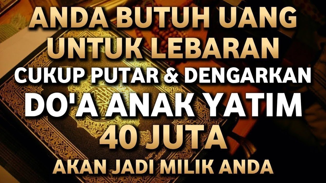 DO'A ANAK YATIM SUNGGUH AMPUH DAN MUSTAJAB MEMBUKA PINTU REZEKI !!
