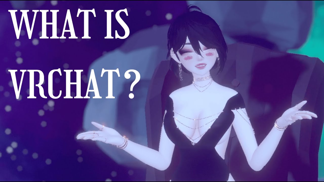 WHAT IS VRCHAT? | VRChat Video Essay