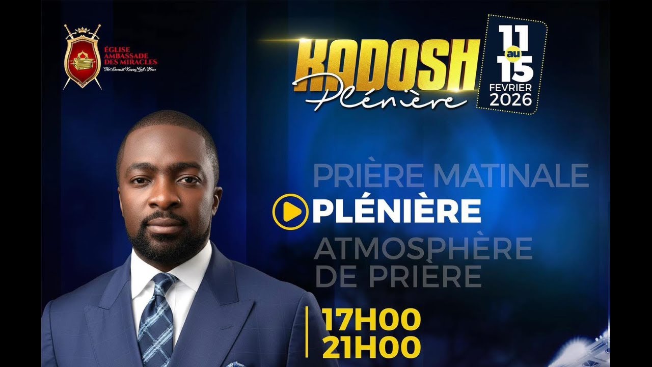 SESSION PLENIERE-KADOSH 2026 I JOUR 12  I JEU 12 FEV 2026 I DOCTEUR TETTEH