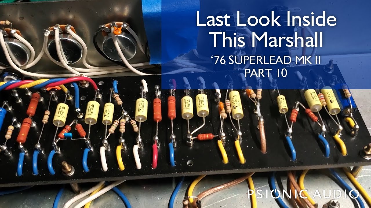 Last Look Inside This Marshall | '76 Superlead Mk II Part 10