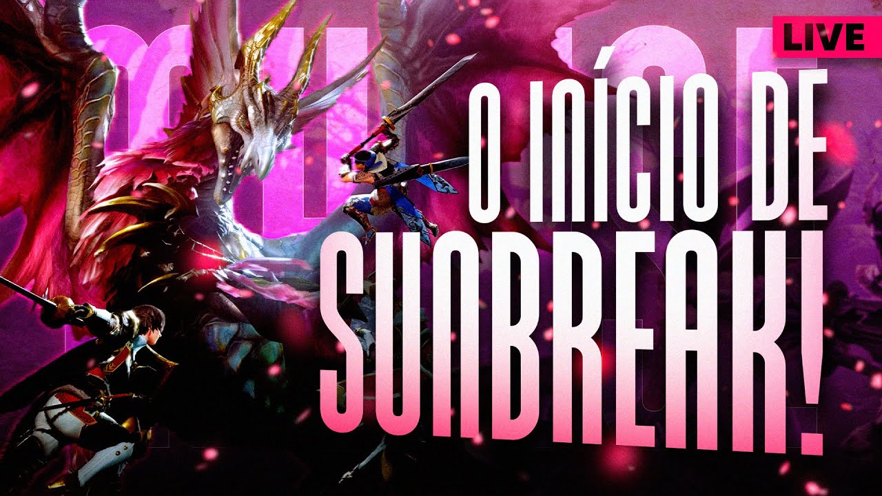 O IN&Iacute;CIO DA JORNADA NA EXPANS&Atilde;O SUNBREAK!