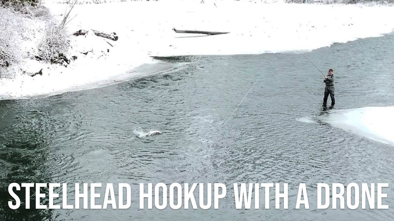 Steelhead Fishing with Drone - Awesome Aerial Hookup!!!