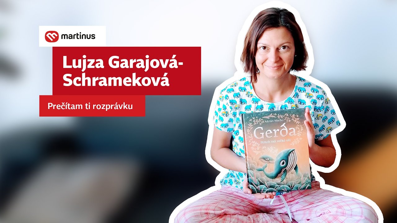 Lujza Garajov&aacute; Schramekov&aacute;: Preč&iacute;tam ti rozpr&aacute;vku