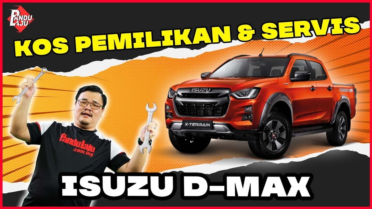 ISUZU D-MAX: Ini Harga Bulanan & Kos Servis Jika Pakai Trak Pikap Paling Jimat Minyak!