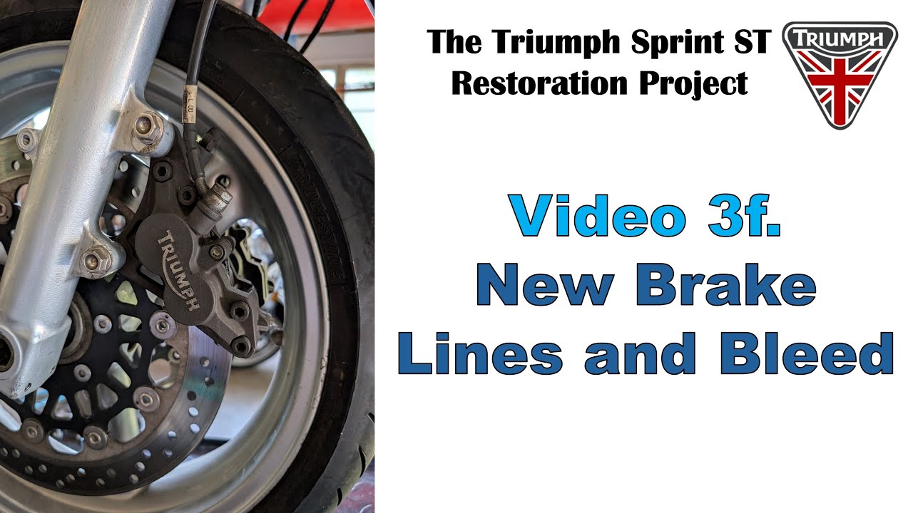 Triumph Sprint ST 955i Restoration Project. Vid 3f: New Brake Lines and Bleed