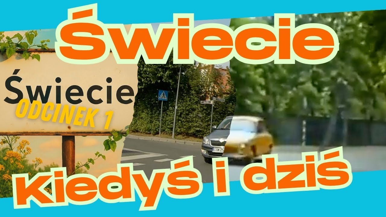 Świecie kiedyś i dziś odc. 1