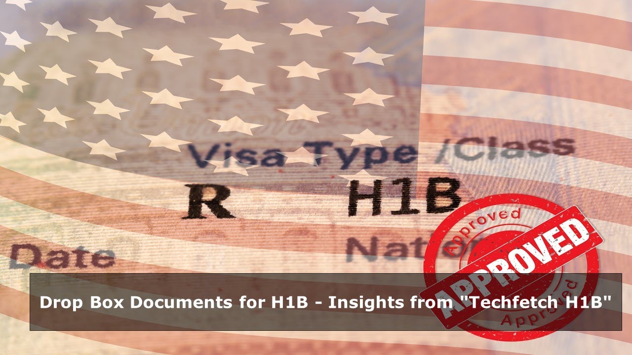 Drop box documents for h1b - Techfetch H1B