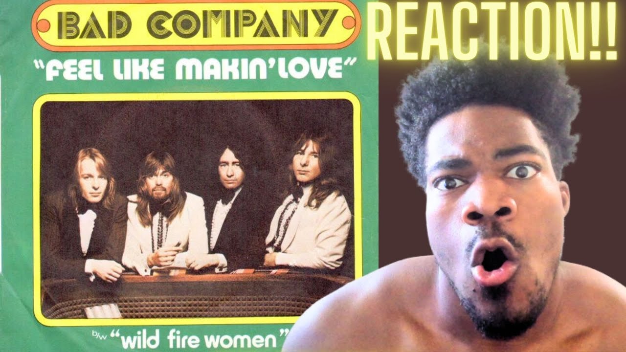 First Time Hearing Bad Company - Feel Like Makin' Love (Reaction!)