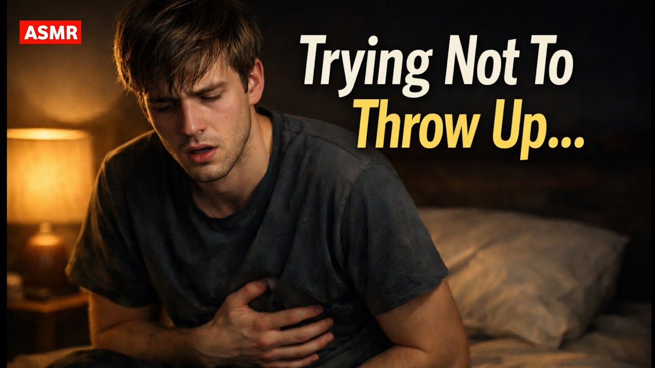 My Stomach Still Hurts… I’m Trying Not To Throw Up Again 😣 | ASMR Sick Boyfriend