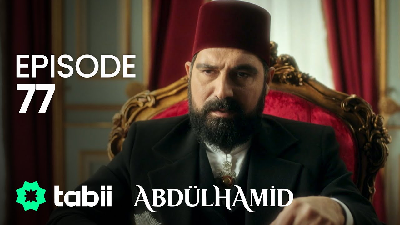 Abdülhamid Episode 77
