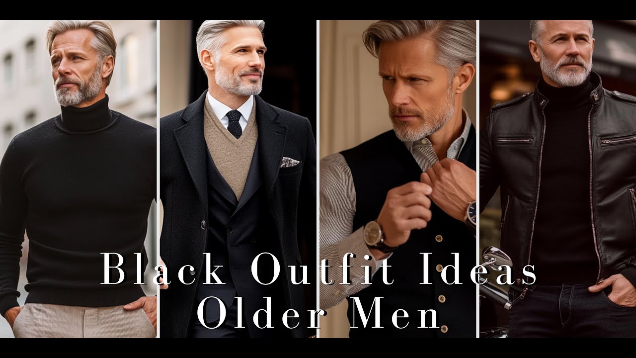 10 Black Outfit Ideas for Older Men | Fashion Men 2025