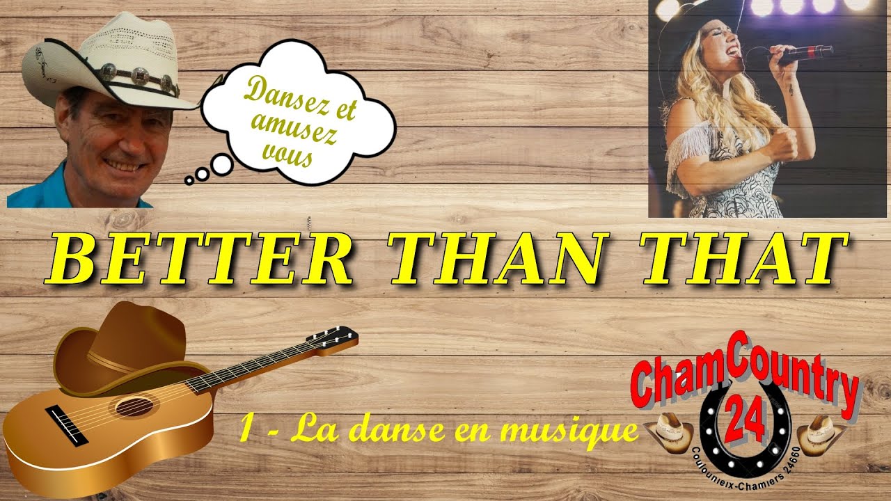 Better Than That - Line dance country ( Démo & Teach Fr)
