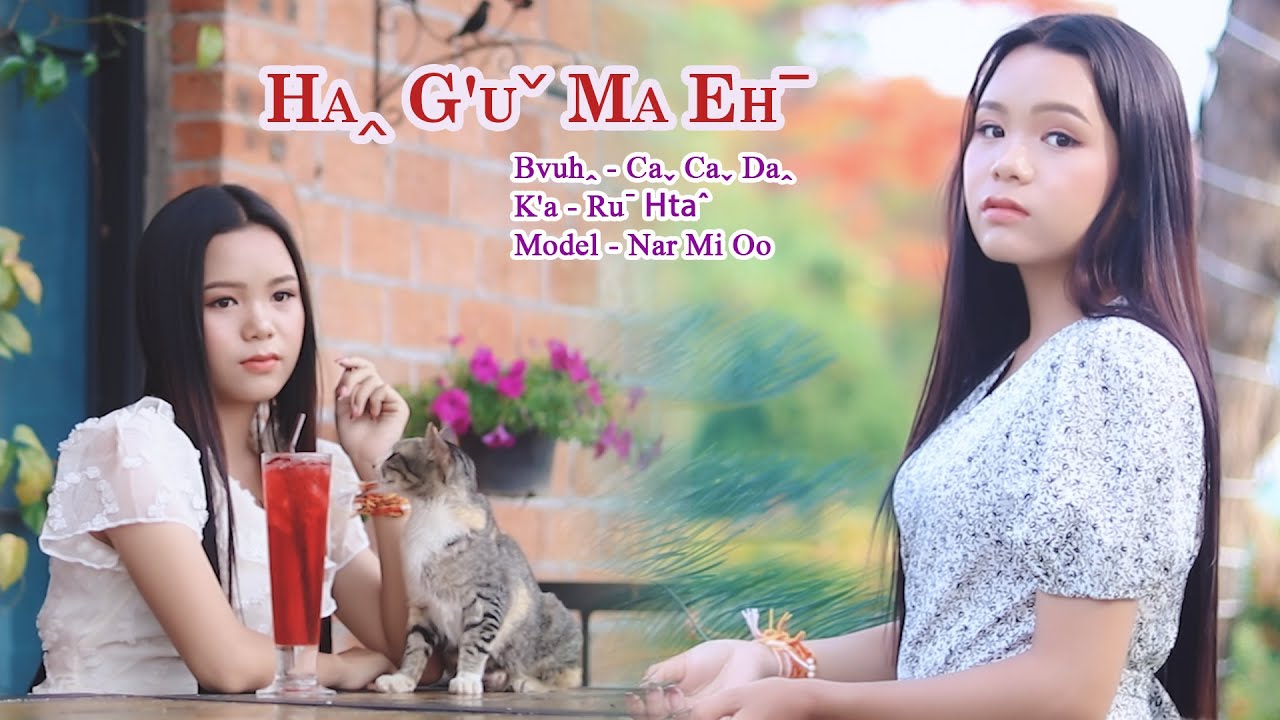 Haꞈ G'uˇ Ma Ehˉ - Ruˉ Htaˆ #2023 Lahu Love Song# Offical MV..