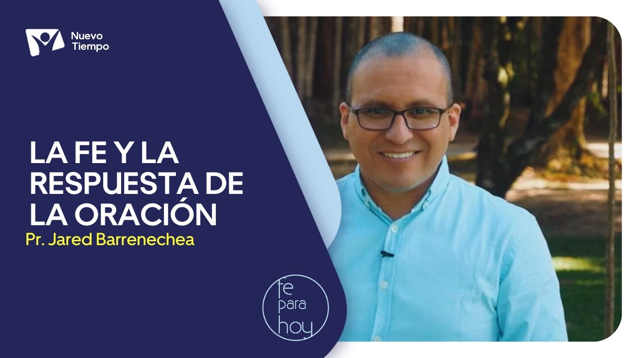 LA FE Y LA RESPUESTA DE LA ORACI&Oacute;N