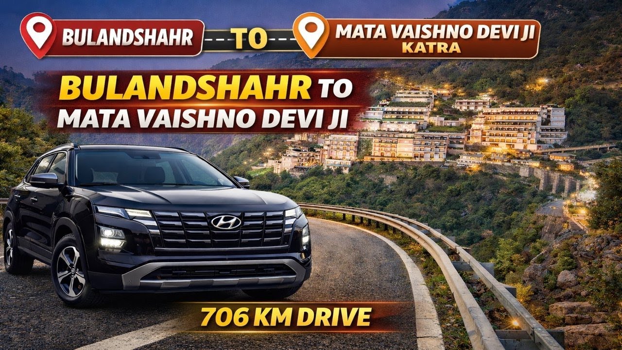 Bulandshahr to Katra Road Trip 🚗 | Mata Vaishno Devi Darshan | Creta SX Tech IVT