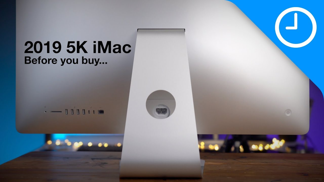 2019 5K iMac &mdash; Before You Buy... [Back to the Mac 013]