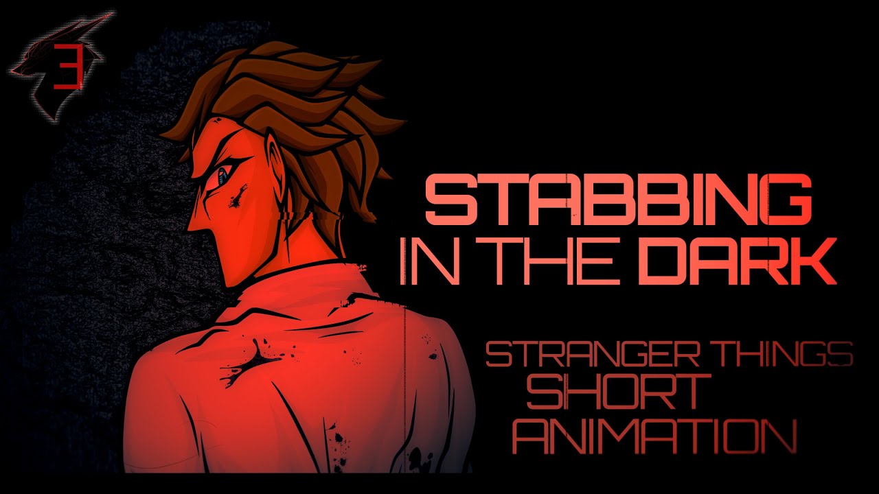 STABBING IN THE DARK『Stranger Things 4 PMV』