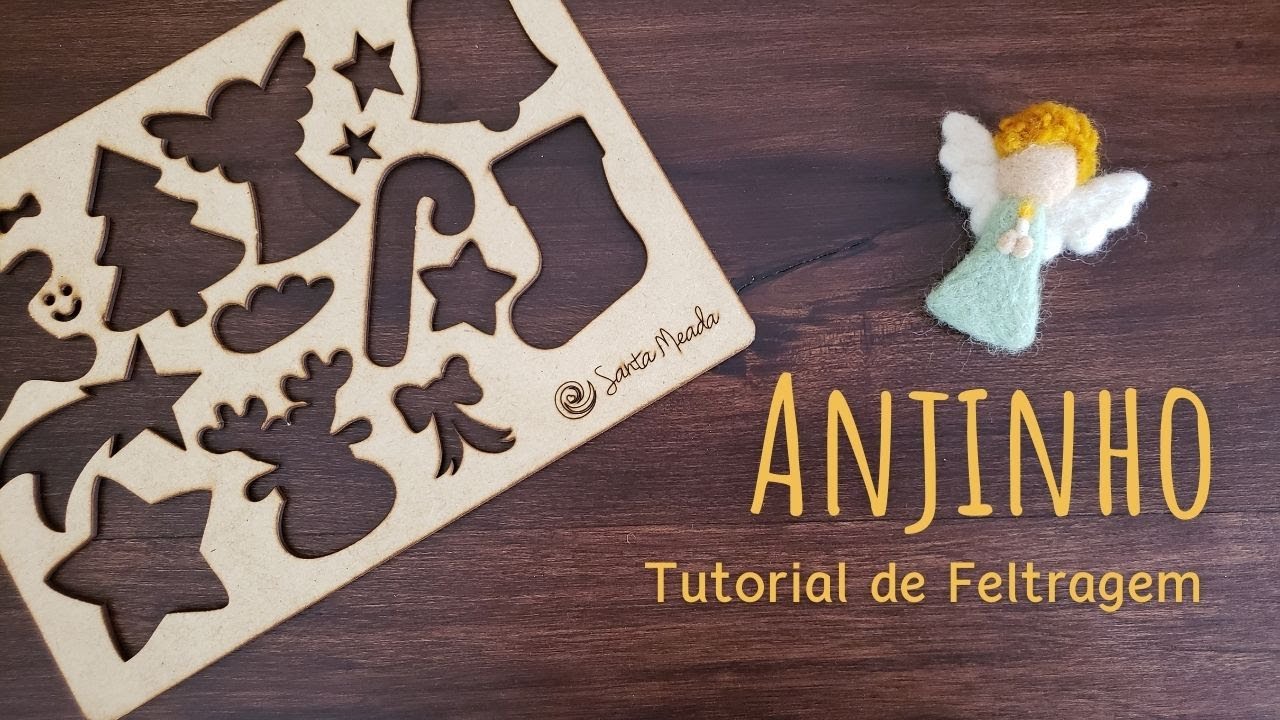 Tutorial de Feltragem - Anjinho - Uso de Molde