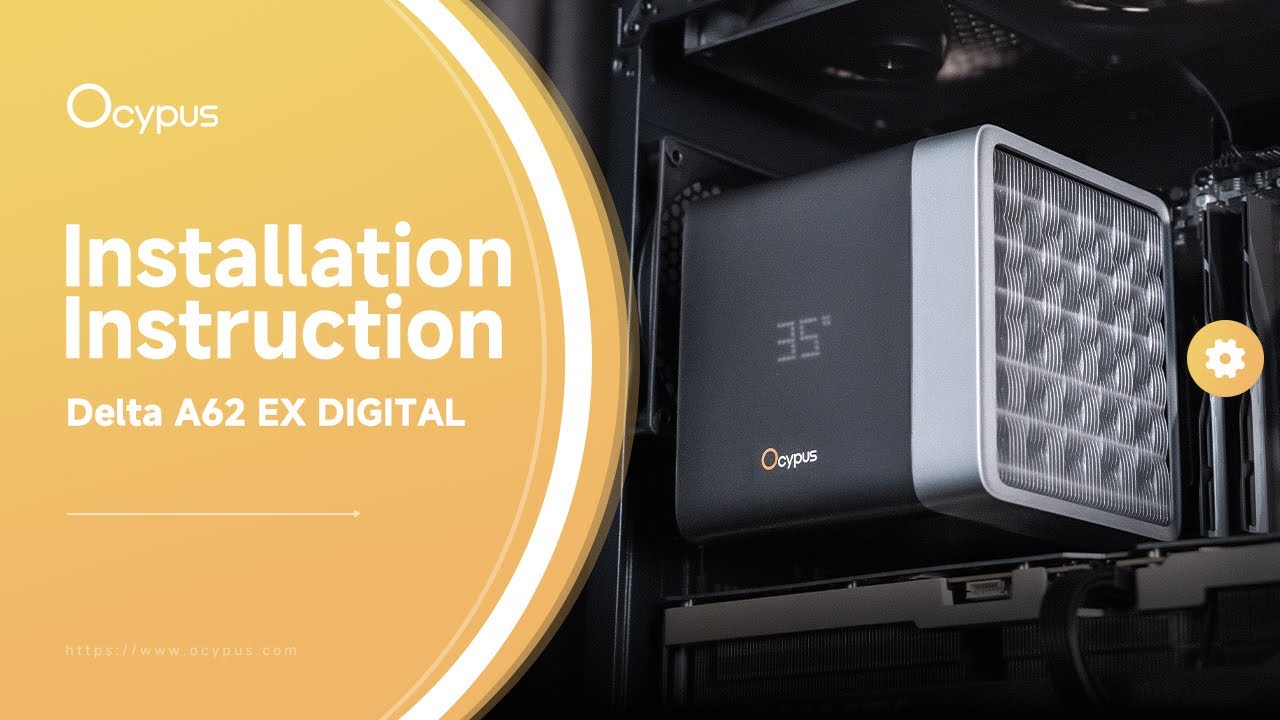 [Installation Manual] Ocypus Delta A62 EX Digital Air Cooler