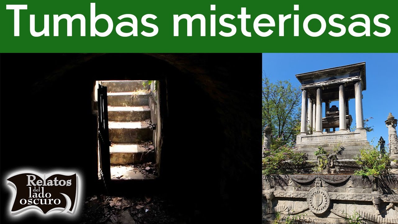 Tumbas misteriosas | Relatos del lado oscuro