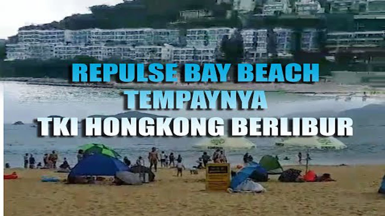 Repulse Bay Beach || Tempat Tki Hongkong Berlibur