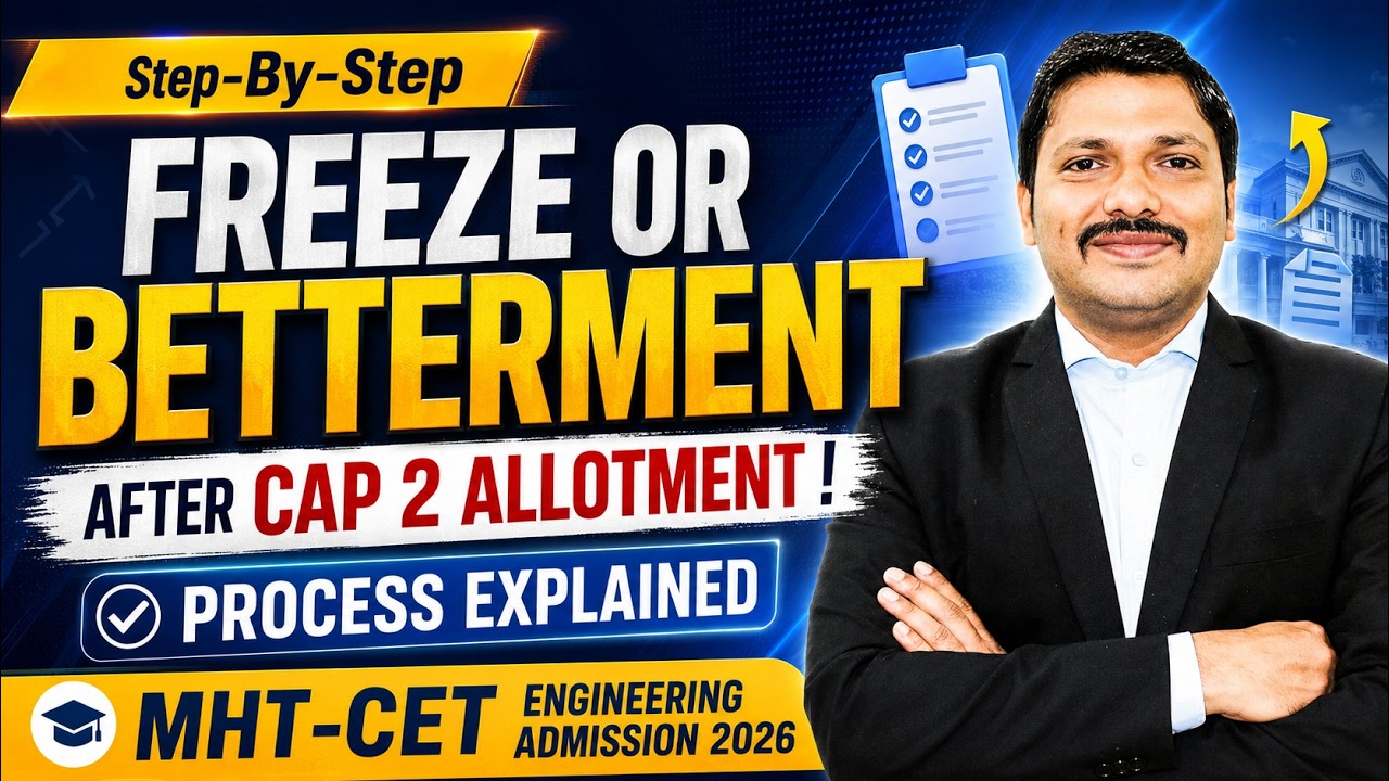 Step-By-Step FREEZE OR Betterment After CAP 2 Allotment? 🔥 Engineering Admission 2026 ✅ | Dinesh Sir