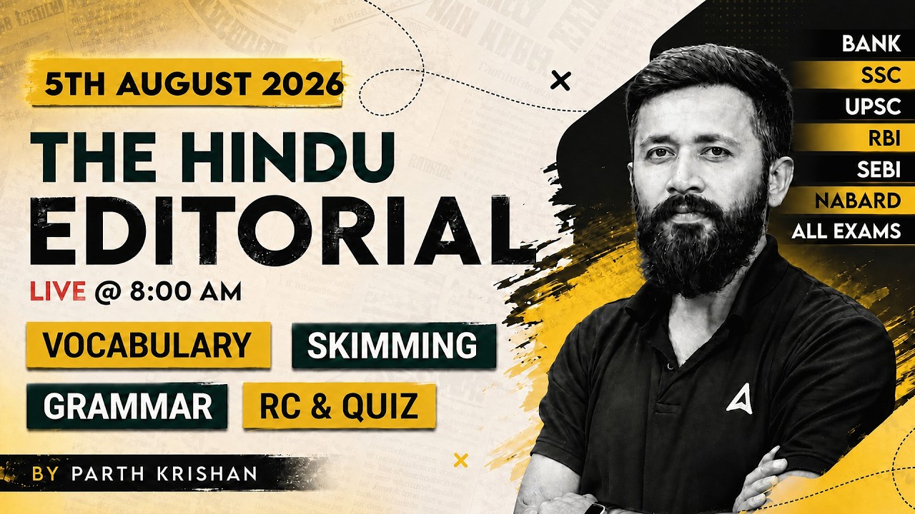 The Hindu Editorial Analysis | 5 Aug 2026 | Parth Sir | Vocab, Grammar, Reading + Skimming