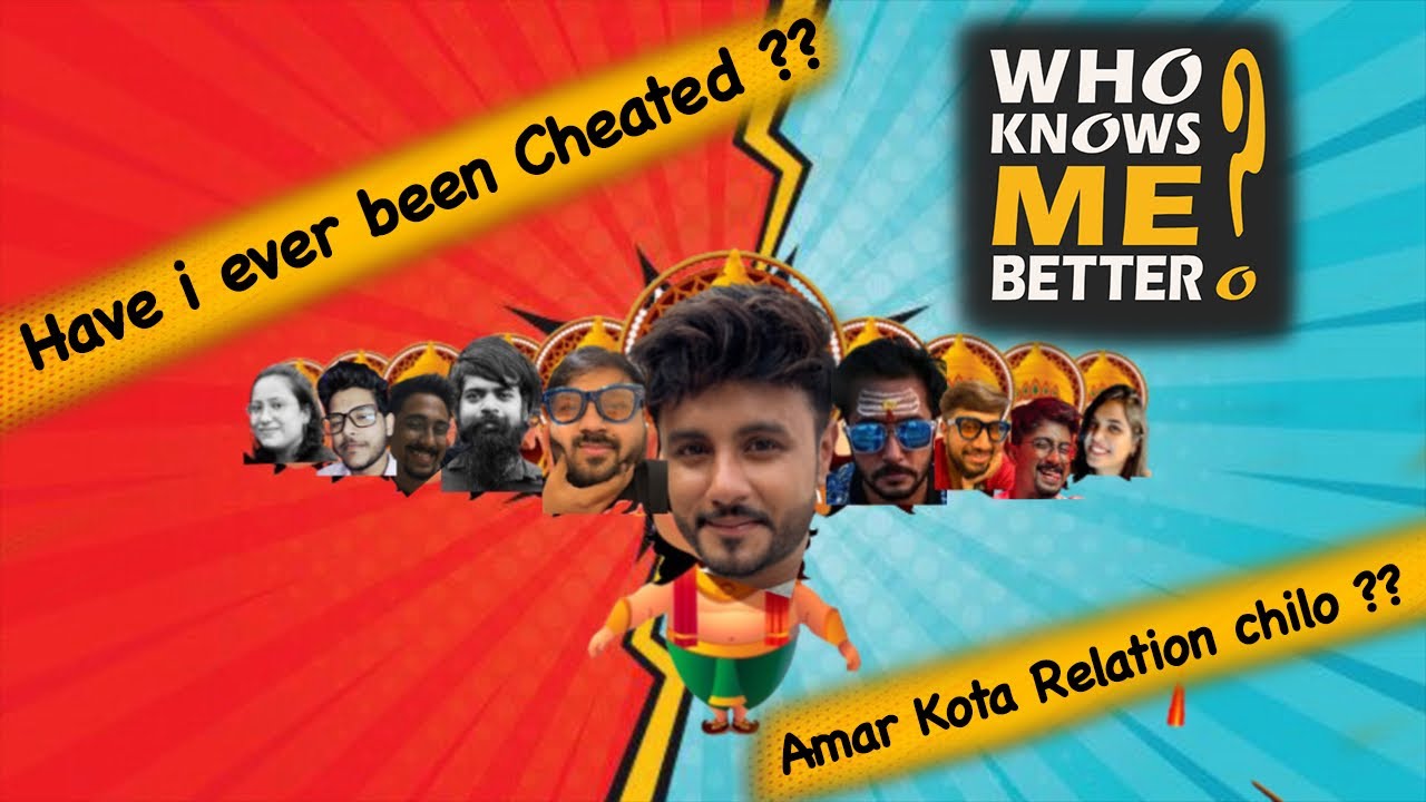 Has a friend Cheated me  ?? - Who knows me better !! | The Confused Box