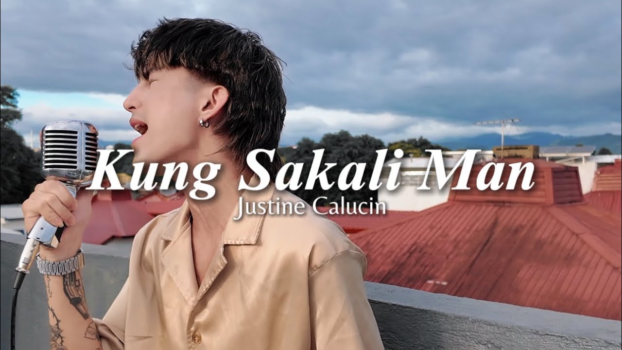 Kung Sakali Man - Angeline Quinto | Justine Calucin (cover)