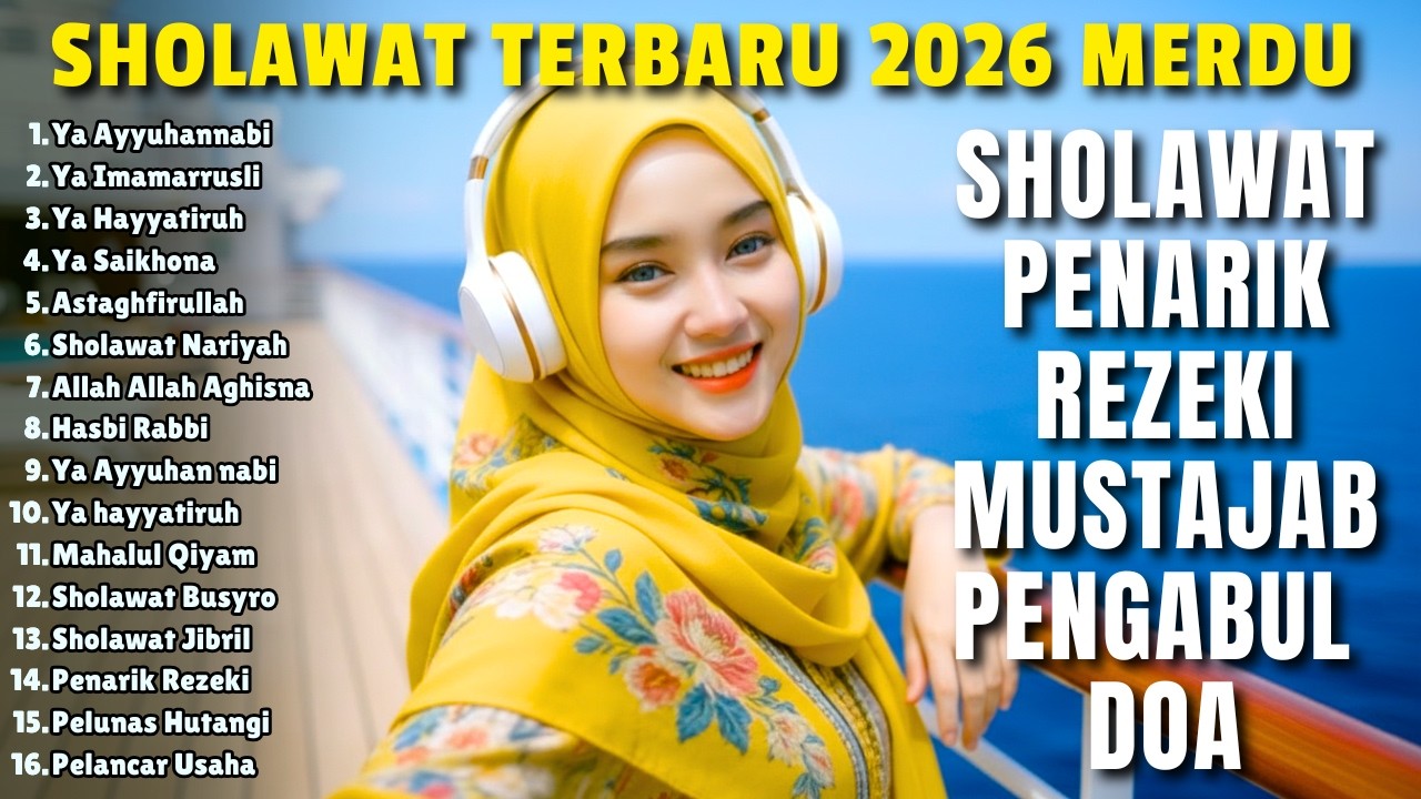 SHOLAWAT VIRAL TERBARU 2026 YANG PALING BANYAK DIPUTAR |SHOLAWAT NABI PENARIK REZEKI, JIBRIl, NARIYA