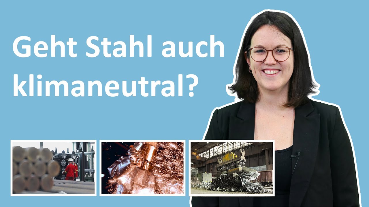 Grüner Stahl: Wie Wasserstoff Kohle und Erdgas ersetzen kann
