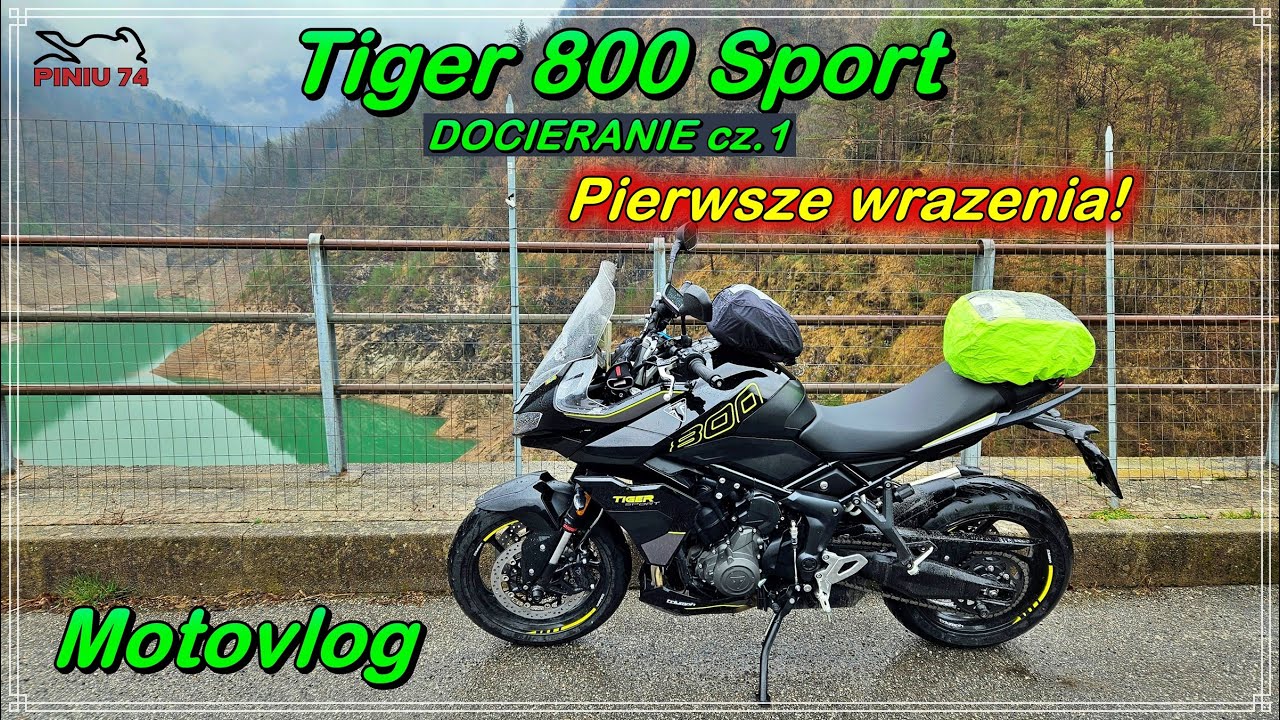 Triumph Tiger 800 Sport docieranie cz.1 | Pierwsze wrażenia | MotoVlog