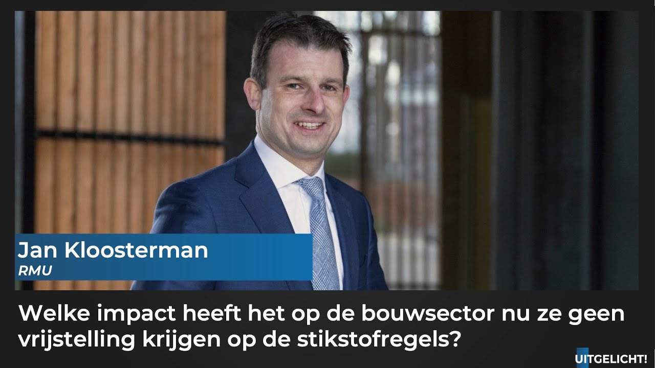 Uitgelicht! 3 november 2022 - Jan Kloosterman over vonnis Raad van State stikstofregels bouwsector