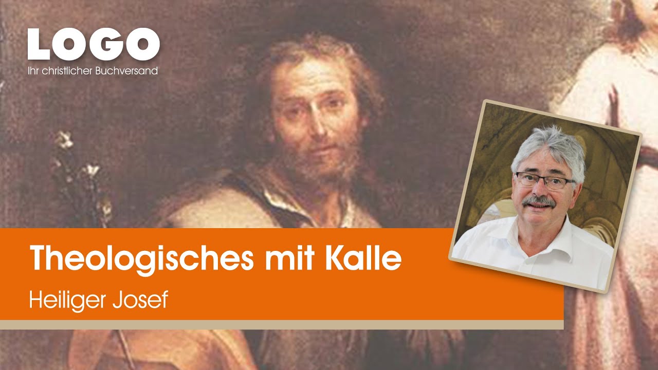 Heiliger Josef ▶ Theologisches mit Kalle | LOGO Buchversand