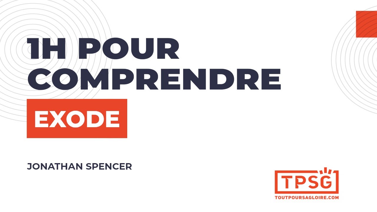 1h pour comprendre Exode | Jonathan Spencer [Replay Webinaire]