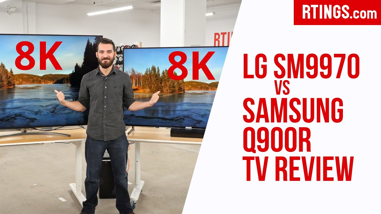 LG SM9970 vs Samsung Q900R: 8K TV Review - RTINGS.com