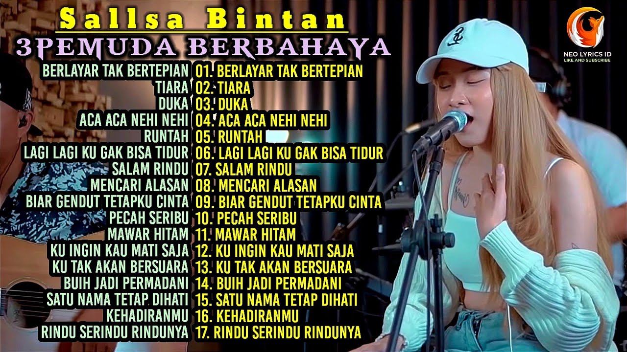3PEMUDA BERBAHAYA X SALLSA BINTAN FULL ALBUM I BERLAYAR TAK BERTEPIAN - TIARA - RUNTAH