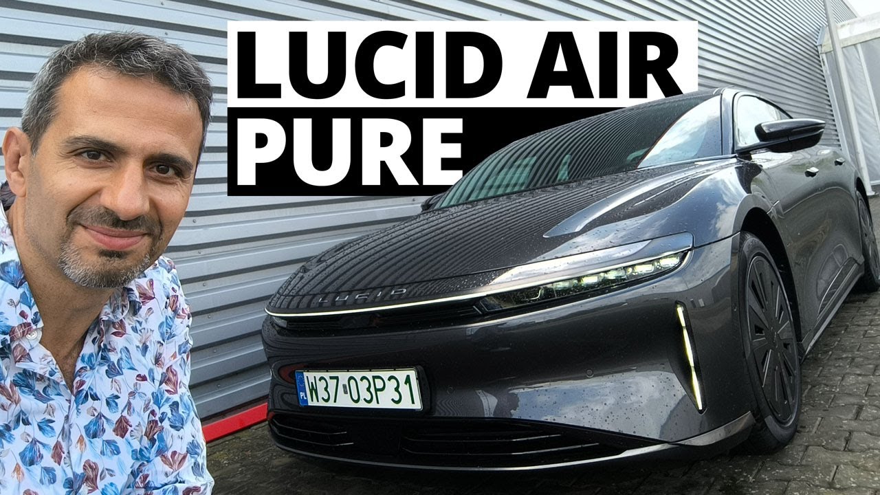 Lucid Air Pure -  niewidzialny Mistrz