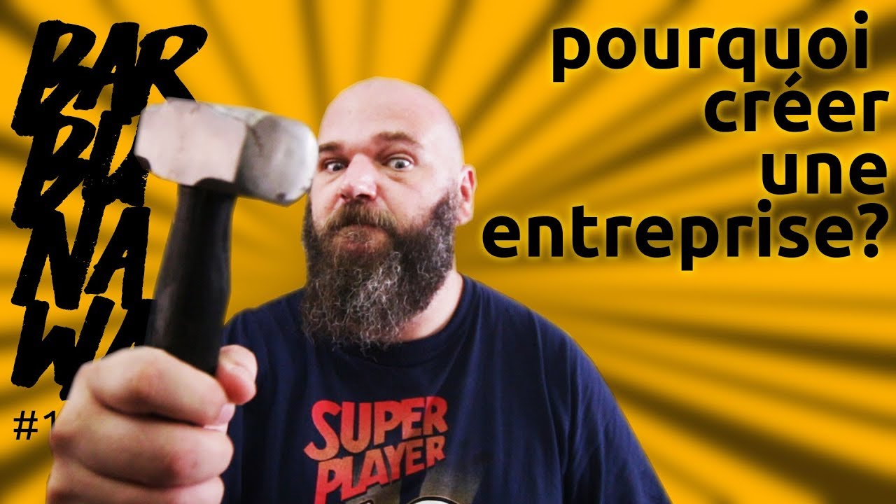 Pourquoi cr&eacute;er une entreprise (une SAS &agrave; priori) pour LaGrotteDuBarbu - barbuNawak