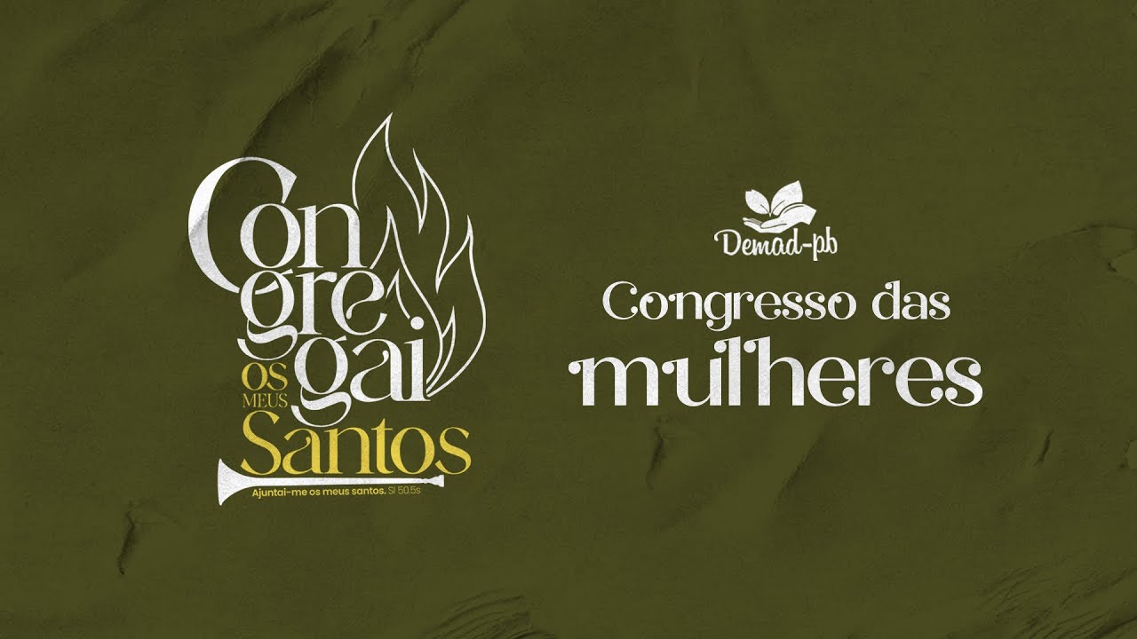 Abertura:  Congresso de Senhoras   ADPB Templo Central-PB | 20-11-2025